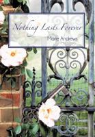 Nothing Lasts Forever 1475956983 Book Cover