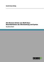 Die Brenner Krimis von Wolf Haas - Besonderheiten der Wortstellung und Syntax 3656080399 Book Cover