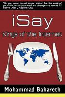 iSay: Kings of the Internet 1426944616 Book Cover