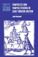 Pamphlets and Pamphleteering in Early Modern Britain 0521028779 Book Cover