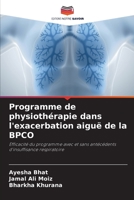 Programme de physiothérapie dans l'exacerbation aiguë de la BPCO B0CHL7RXNH Book Cover