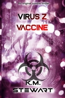 Vaccine: An original zombie thriller B08KWQV57P Book Cover