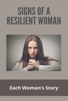 Signs Of A Resilient Woman: Each Woman's Story: Which Country Claimed To Be Nuclear Power For Joining Ntp B091F8PKBQ Book Cover