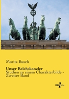 Unser Reichskanzler 1142800253 Book Cover