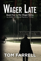 Wager Late 1736593277 Book Cover