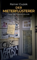 Der Mieterflüsterer: Hausmeistersprechstunde (German Edition) 3819275878 Book Cover