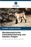 Morphometrische Charakterisierung von lokalen Ziegen (German Edition) 6209274692 Book Cover