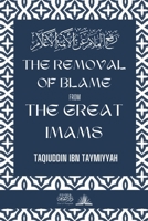 The removal of blame from the great Imams: رفع الملام عن ... 75;لأعلام 9394834435 Book Cover
