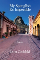 My Spanglish Es Impecable 1639808418 Book Cover