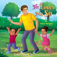 He Loves Me So B09WXKT4TW Book Cover