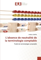 L''Absence de Neutralita(c) de La Terminologie Comptable 613153411X Book Cover