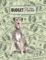 Budget Planner 2020: Monthly Budget Planner Organizer - Bills Expenses Savings Debt - Irish Wolf Hound (Track Your Money & Spending - Funny Dog Lover & Owner) 1672336147 Book Cover