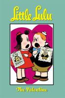 Little Lulu Volume 17: The Valentine 159307686X Book Cover