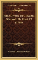 Rime Diverse Di Giovanni Gherardo De Rossi V2 (1798) 1104900009 Book Cover