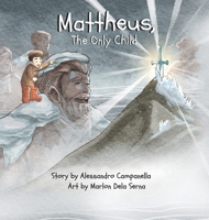 Mattheus, The Only Child 1067795510 Book Cover