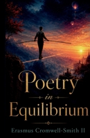 Poetry in Equilibrium: The Equilibrist serie Vol 4 1733028935 Book Cover