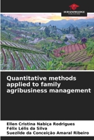 Quantitative methods applied to family agribusiness management 6207190343 Book Cover