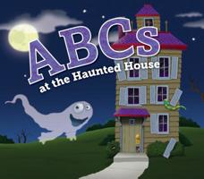 ABCs at the Haunted House 1634408764 Book Cover