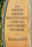 The Limited Edition Bicentennial Cadillac Convertible Joy Ride 1737359170 Book Cover