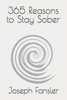 365 Reasons to Stay Sober B0CMP8W5SQ Book Cover