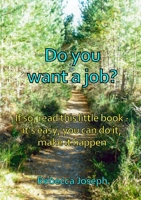 Do you want a job? 1291562400 Book Cover