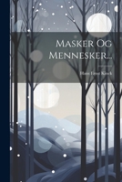 Masker Og Mennesker... 1021836885 Book Cover
