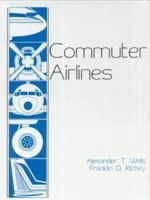 Commuter Airlines 0894649477 Book Cover