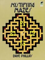 Mystifying Mazes 0486247228 Book Cover