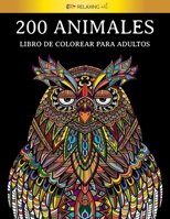 200 animales - Libro de colorear para adultos: [2 libros en 1] Diseños para aliviar el estrés para la relajación de adultos. VERSIÓN PDF GRATIS PARA D B08NZD6QRG Book Cover