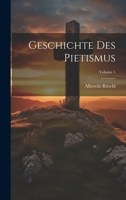 Geschichte Des Pietismus; Volume 1 0341541117 Book Cover