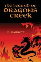 The Legend of Dragons Creek 1439204861 Book Cover