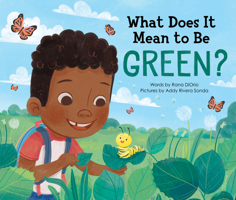 What Does It Mean to Be Green? 0545656249 Book Cover