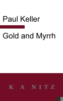 Gold and Myrrh 0473498332 Book Cover