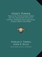 Here's Power Practical Physiognomy 1425483070 Book Cover