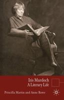 Iris Murdoch: A Literary Life 140394850X Book Cover