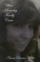 When Someday Finally Came 154088693X Book Cover