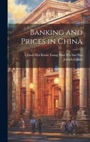 Banking and Prices in China 1014814456 Book Cover