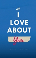 All I Love About You B0BHLCMDHV Book Cover