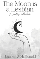 The Moon is a Lesbian B0BZ6GWG47 Book Cover