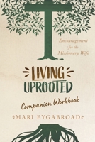 Living Uprooted Companion Workbook B0C4C4BQ21 Book Cover