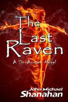 The Last Raven: A Sin Austen Novel 1490435387 Book Cover