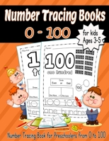 number tracing books for kids ages 3-5 0-100: trace and write numbers 0-100, Number Tracing Book for Preschoolers from 0 to 100. B08DBZD7ZG Book Cover