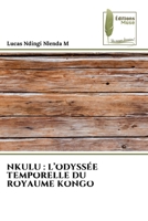 Nkulu: L'Odyssée Temporelle Du Royaume Kongo (French Edition) 6207816226 Book Cover