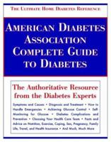 American Diabetes Association Complete Guide to Diabetes: The Ultimate Home Diabetes Reference 0945448910 Book Cover