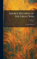 Source Records of the Great War 1026002702 Book Cover