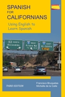 Spanish for Californians- Third Edition 0578105020 Book Cover