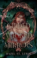 Gilded Wicked Mirrors 1962023176 Book Cover