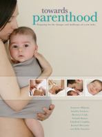 Towards Parenthood: Preparing for the Changes and Challenges of a New Baby 0864318413 Book Cover