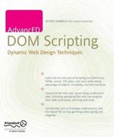 AdvancED DOM Scripting: Dynamic Web Design Techniques (Advanced) B01ENK4YB8 Book Cover