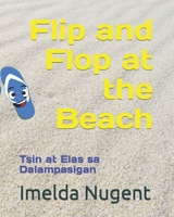 Flip and Flop at the Beach: Tsin at Elas sa Dalampasigan B0C1J5P6MQ Book Cover